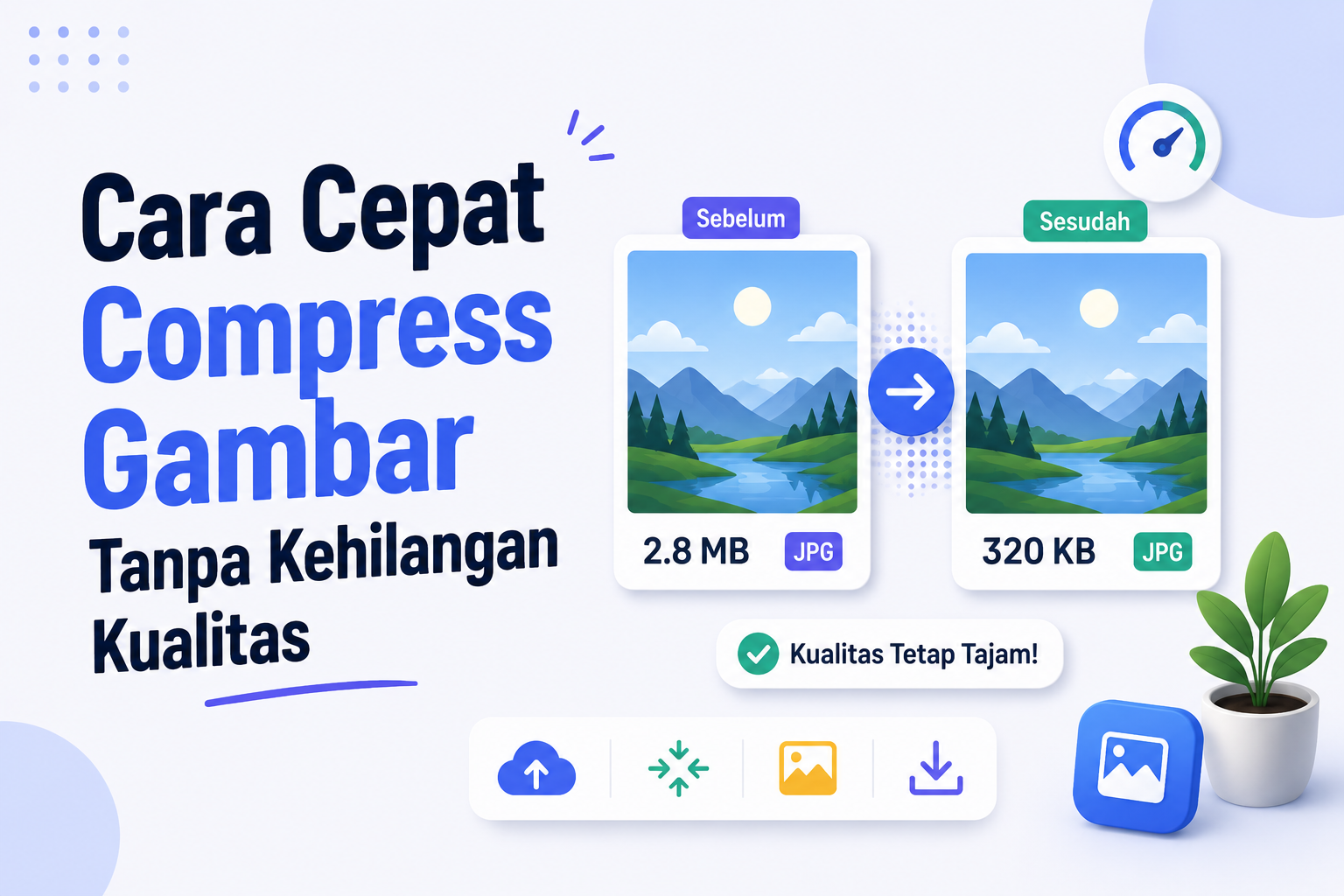 Cara Cepat Compress Gambar Tanpa Kehilangan Kualitas